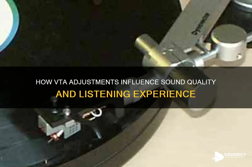 how does vta affect sound