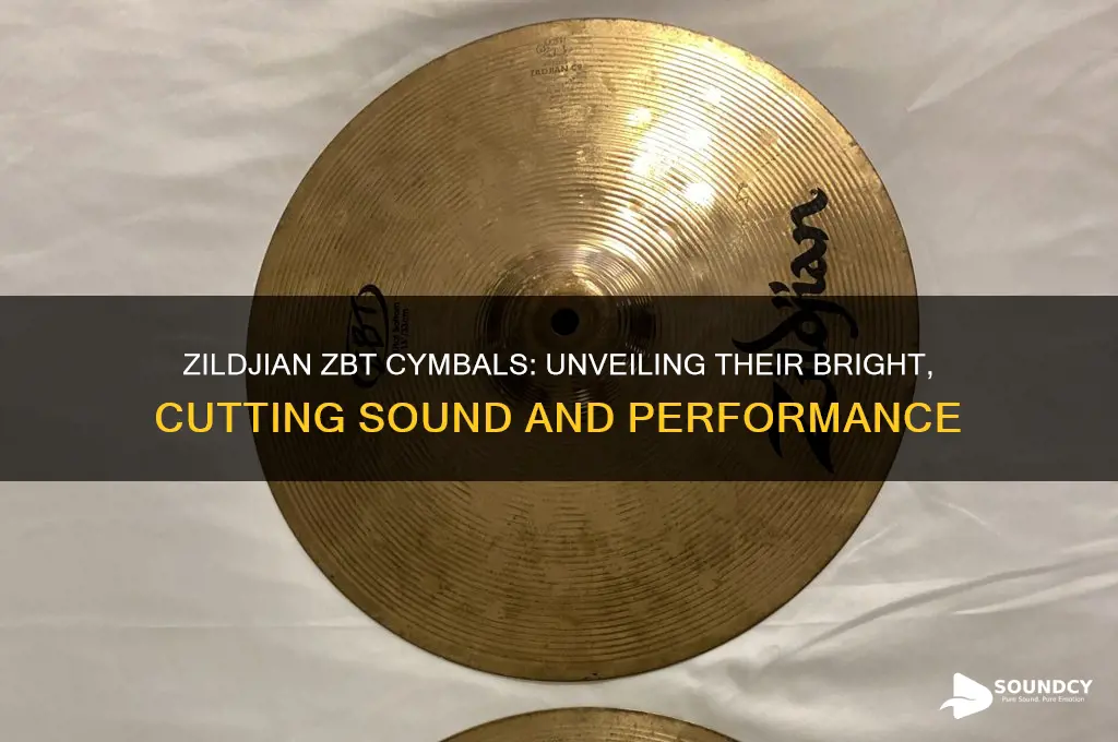 how does zildjian zbt cymbals sound