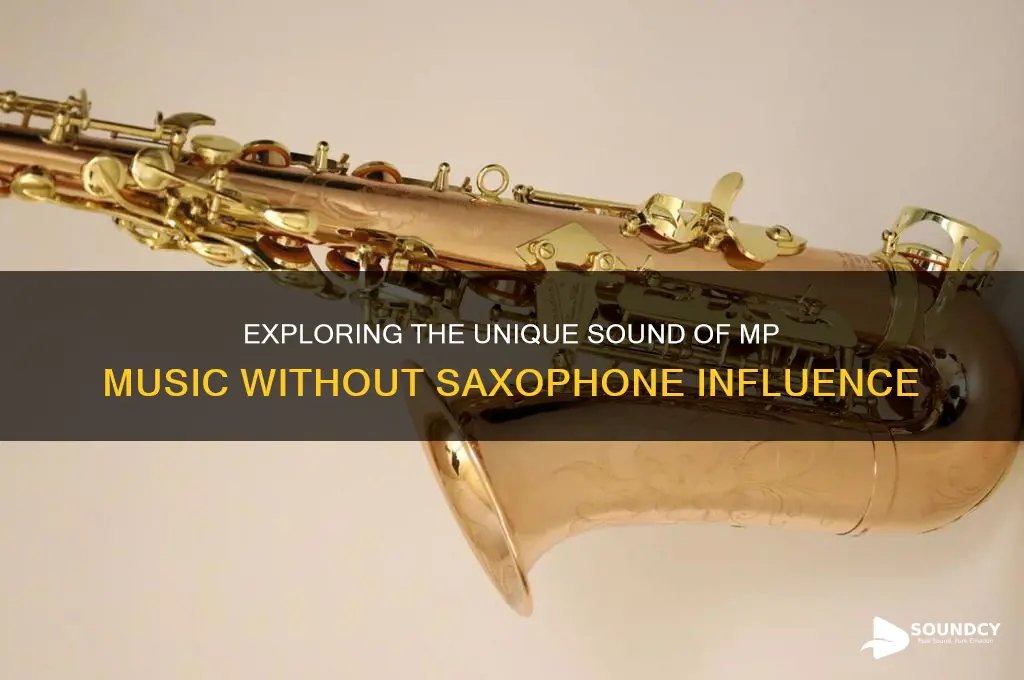 how dose a mp sound with out the sax