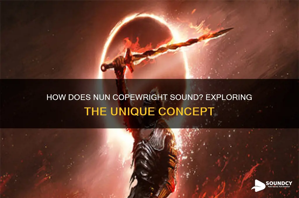 how dus nun copewright sounds