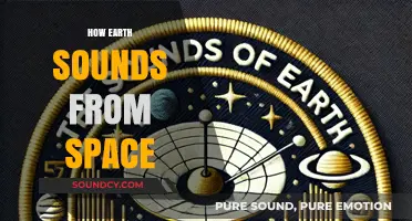 Earth's Cosmic Symphony: Unveiling the Sounds of Our Planet from Space
