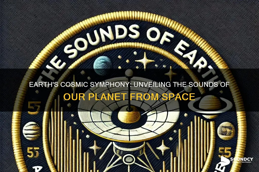 how earth sounds from space