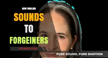How English Sounds to Foreign Ears: A Unique Linguistic Perspective