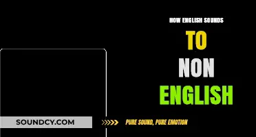 How English Sounds to Non-English Speakers: A Fascinating Linguistic Journey