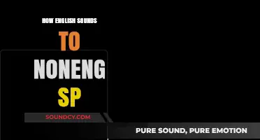 How English Sounds to Non-English Speakers: A Fascinating Linguistic Journey