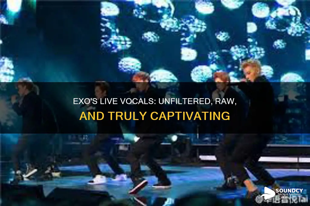 how exo really sound live