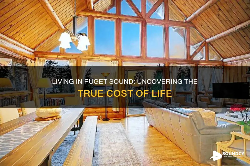 how expensive is it to live in puget sound