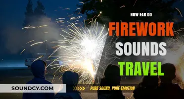 How Far Do Firework Sounds Travel: Uncovering the Distance