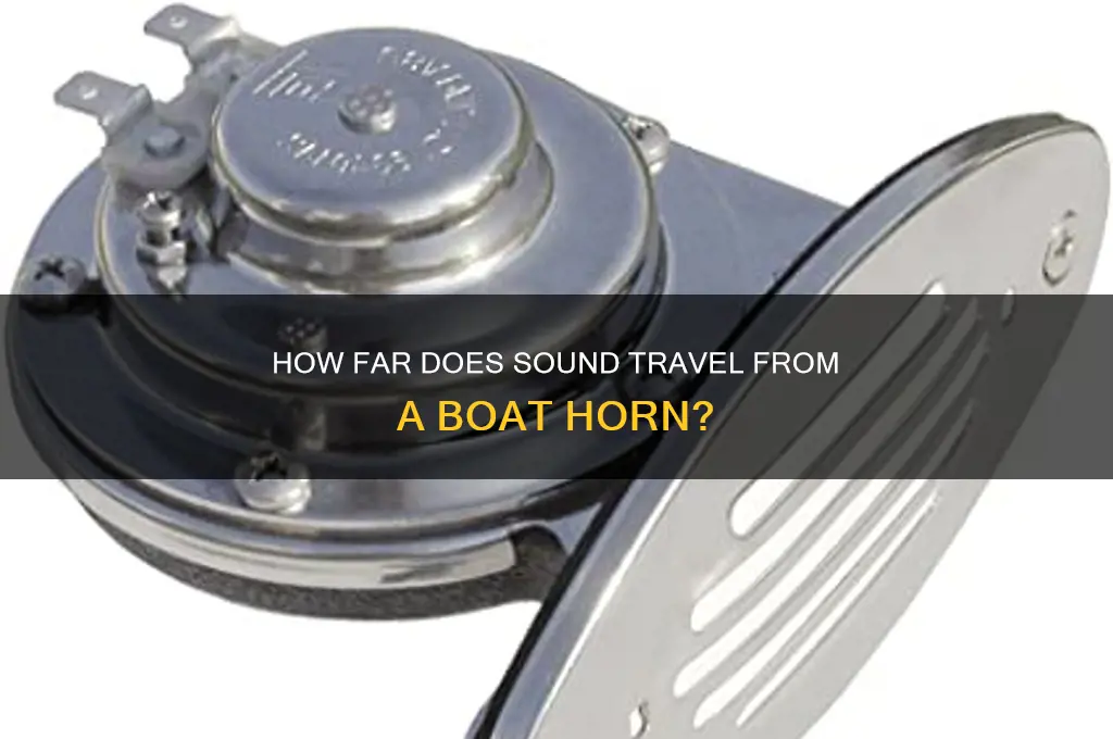 how far does sound from a boat horn travel