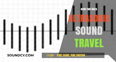 Exploring the Range: How Far Does Ultrasonic Sound Travel?