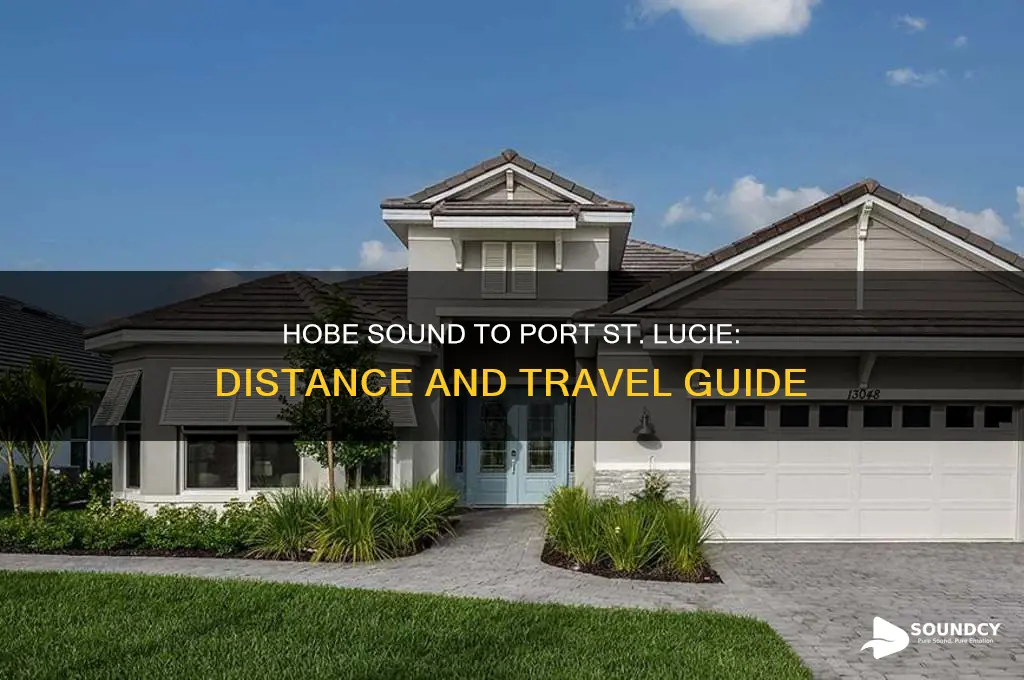 how far is hobe sound from port st lucie