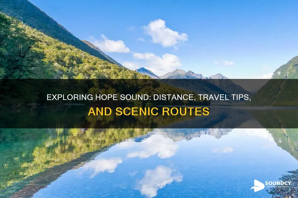 how far is hope sound