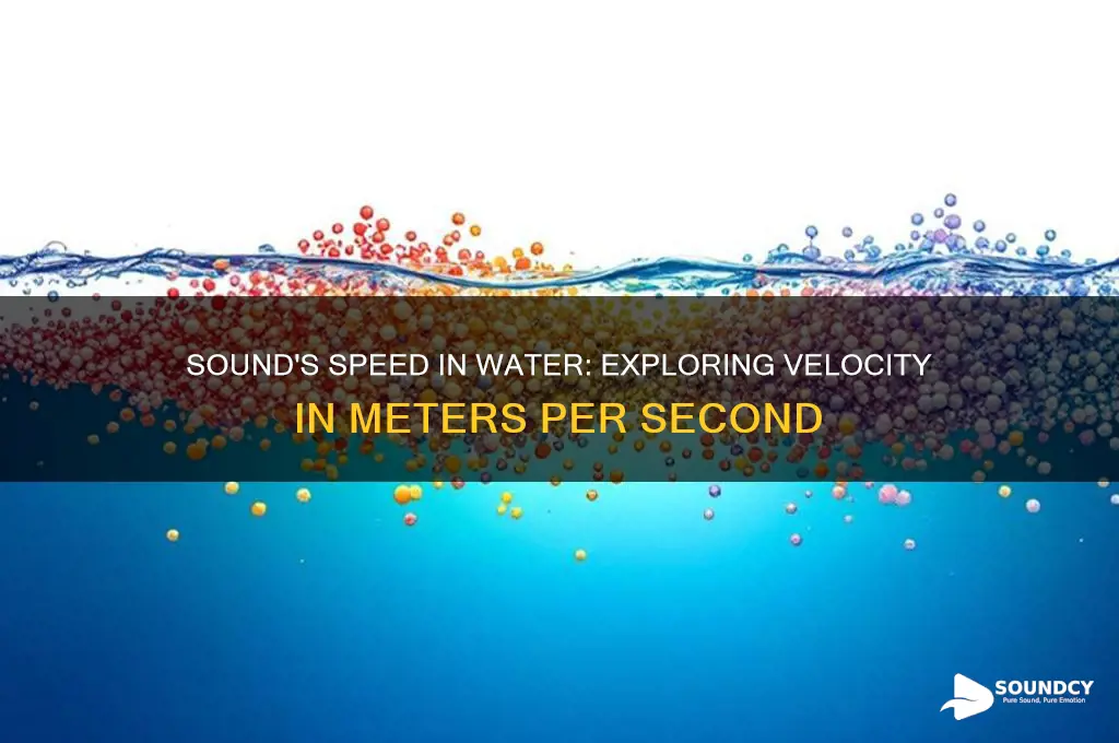 how fast doess sound travel in water m s
