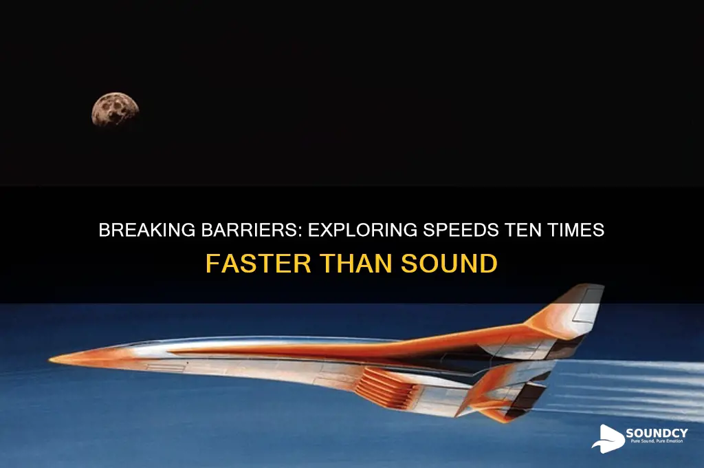 how fast is 10 times the speed of sound