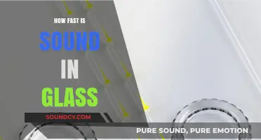 Exploring Sound Speed: How Fast Does Sound Travel in Glass?