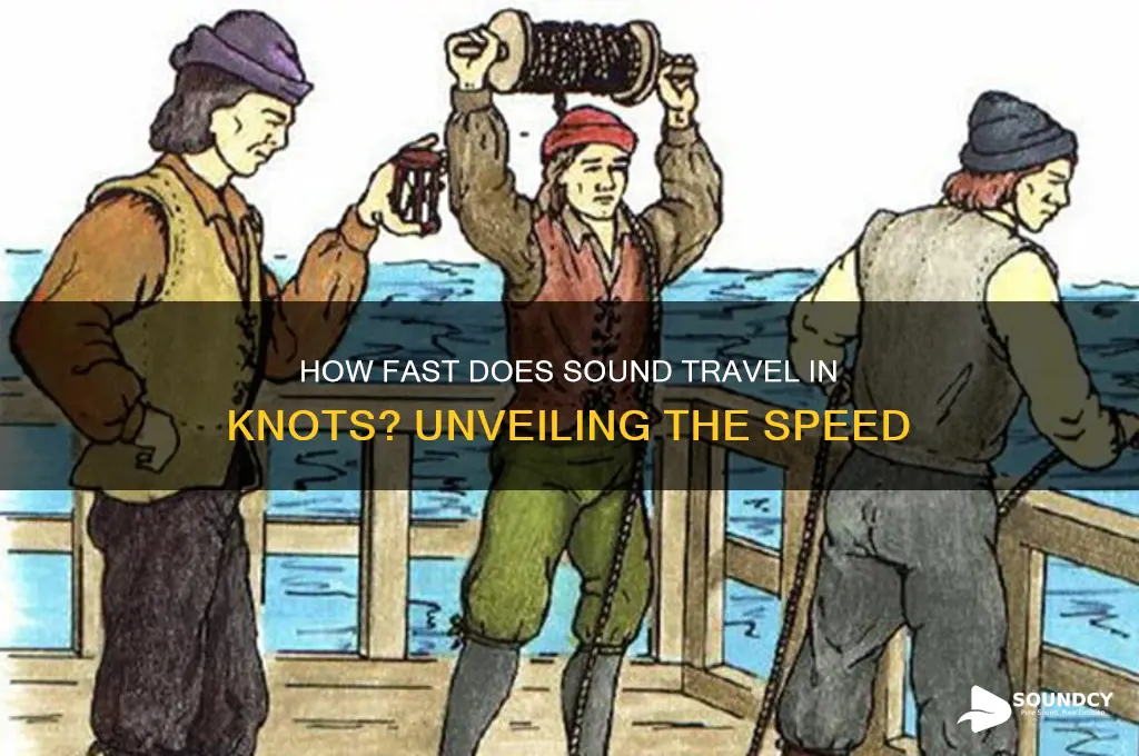 how fast is sound in knots