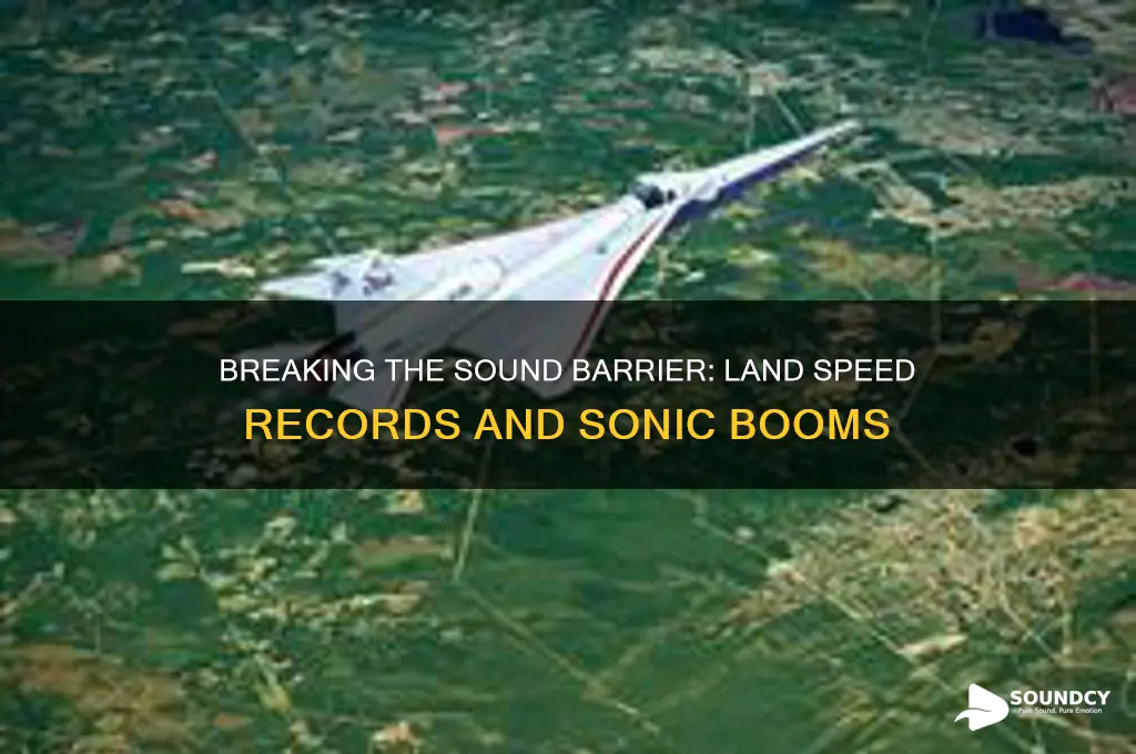 how fast to break speed of sound on land