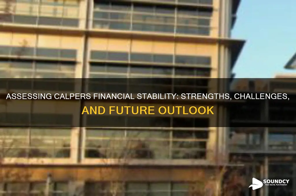 how financially sound is calpers