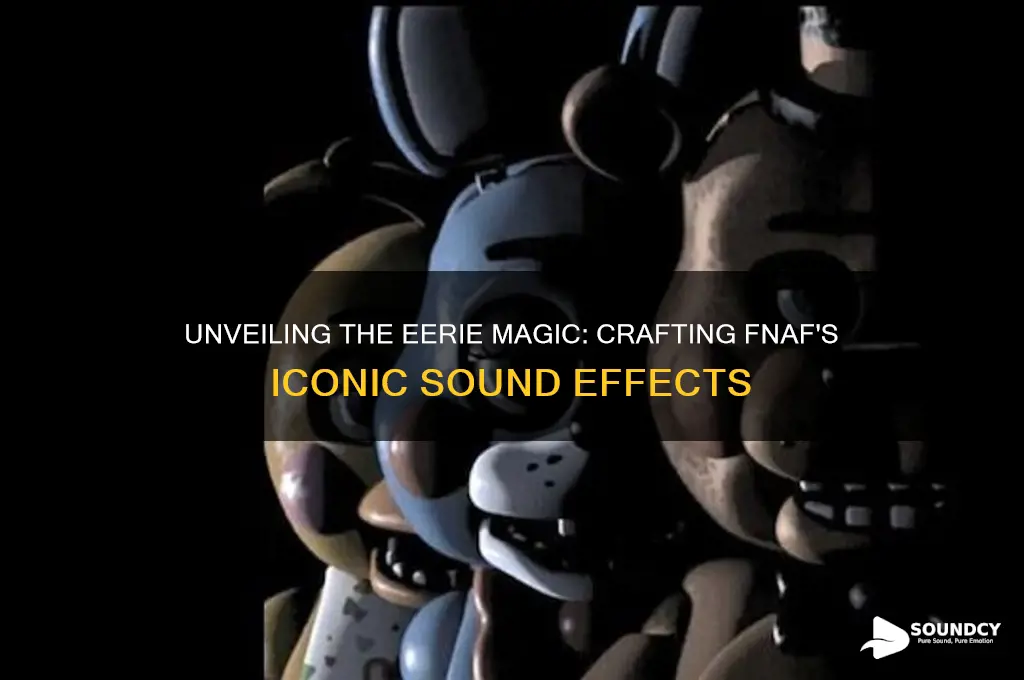 how fnaf sounds are made