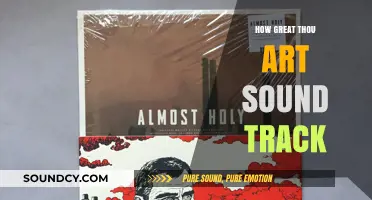 How Great Thou Art: Exploring the Timeless Soundtrack's Inspirational Journey