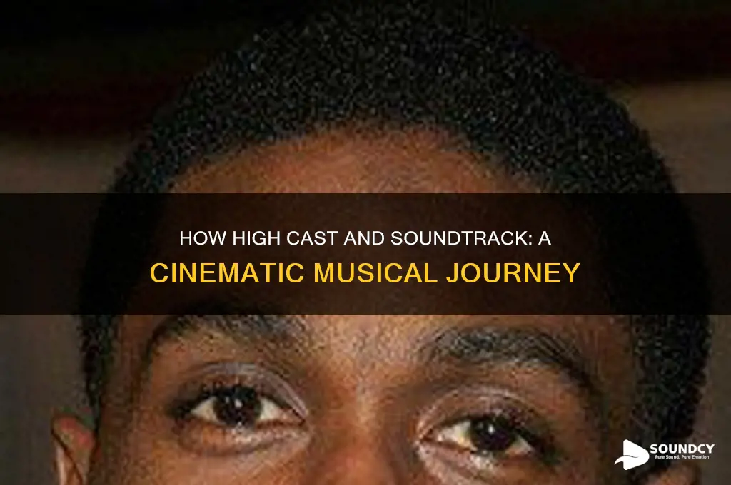 how high movie cast sound soundtrack