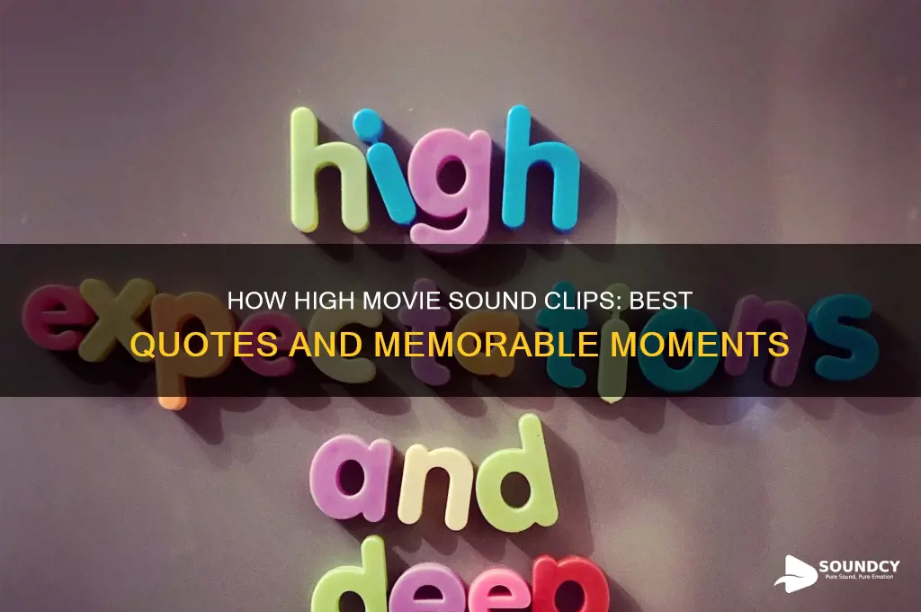 how high movie sound clips