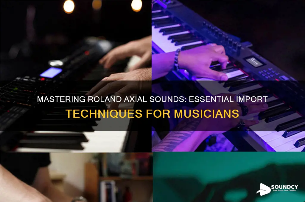 how import roland axial sound
