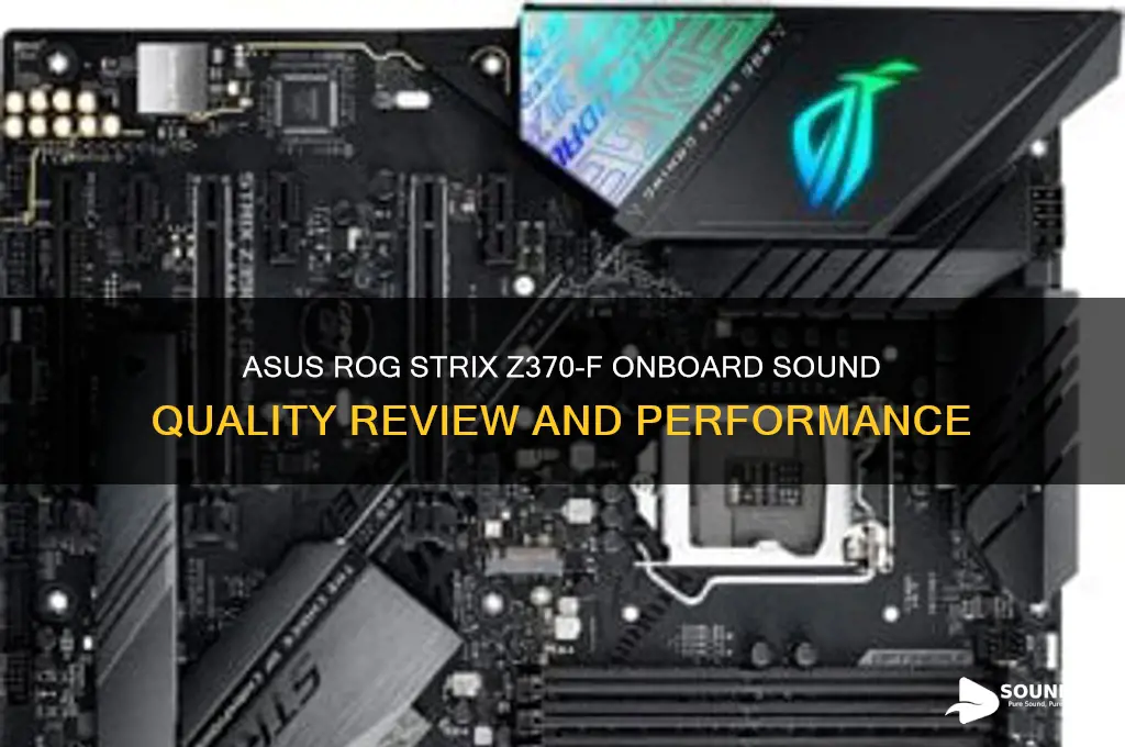how is onboard sound asus rog strix z370-f