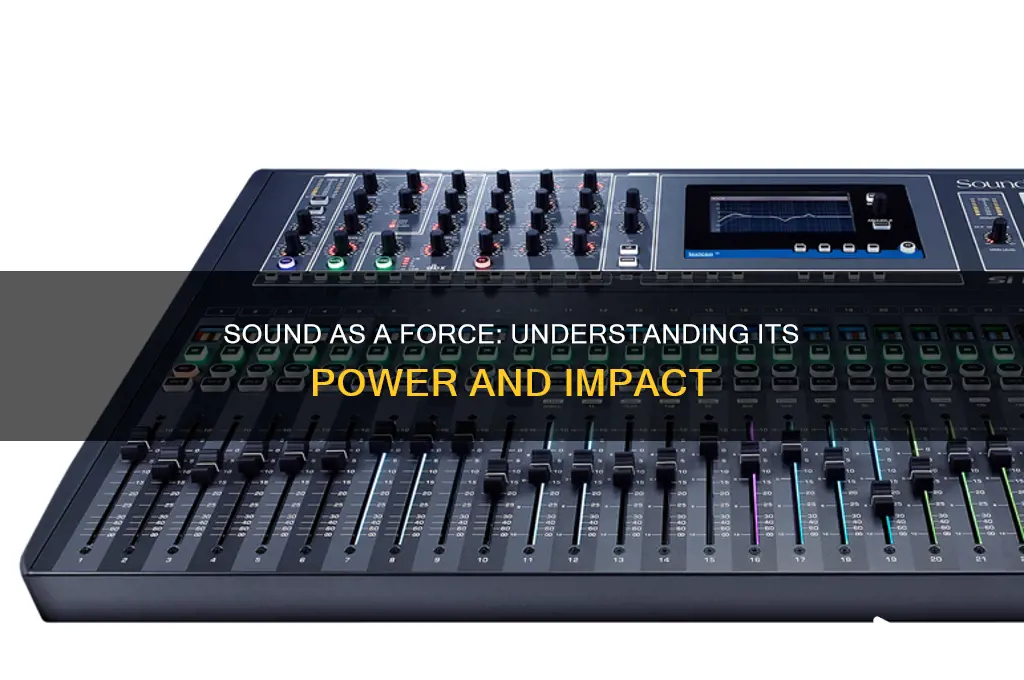how is sound a force