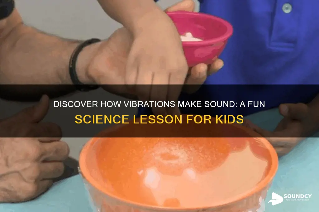 how is sound created for kids