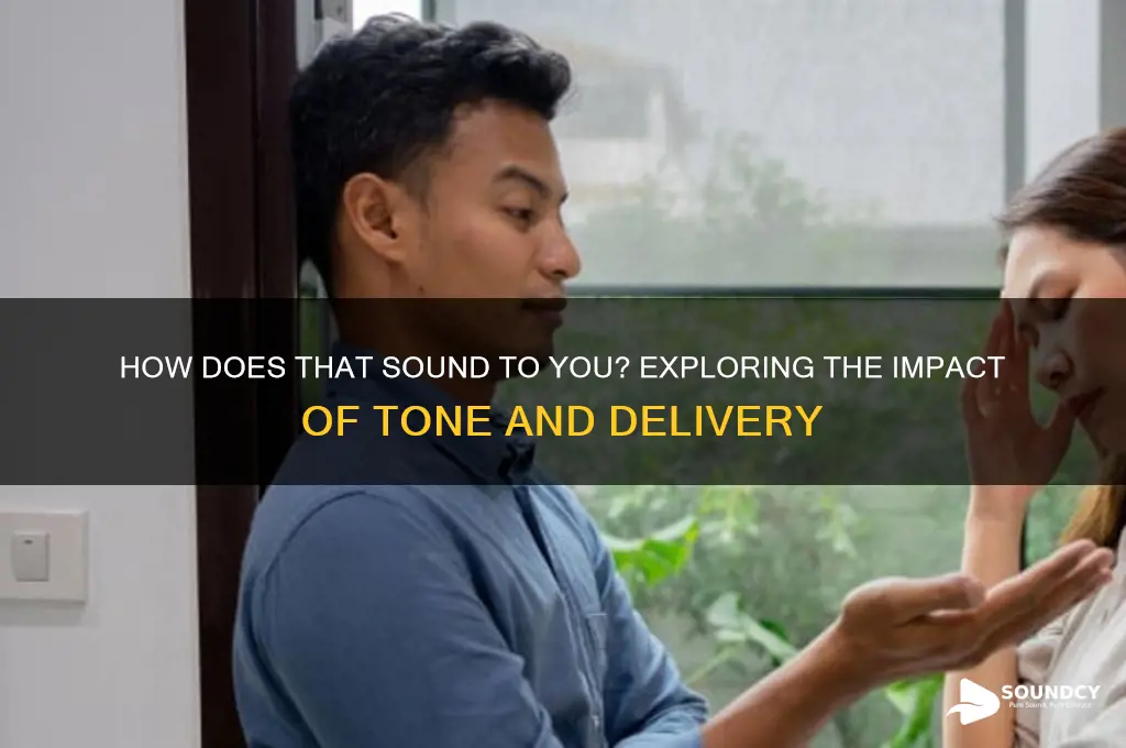 how is that sounds to you