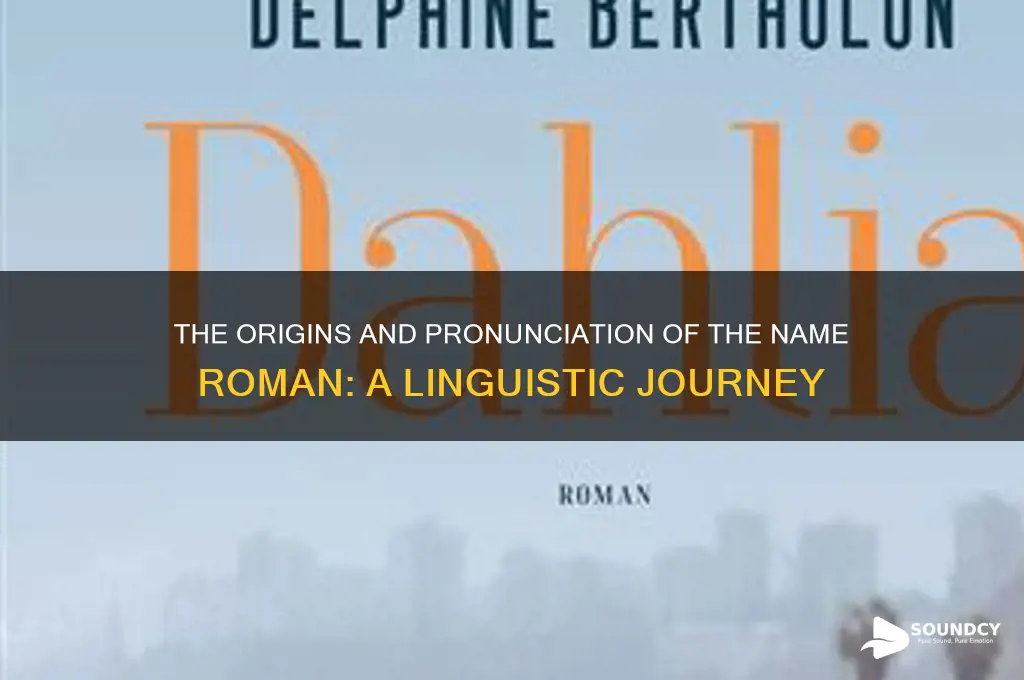 how is the name roman sound