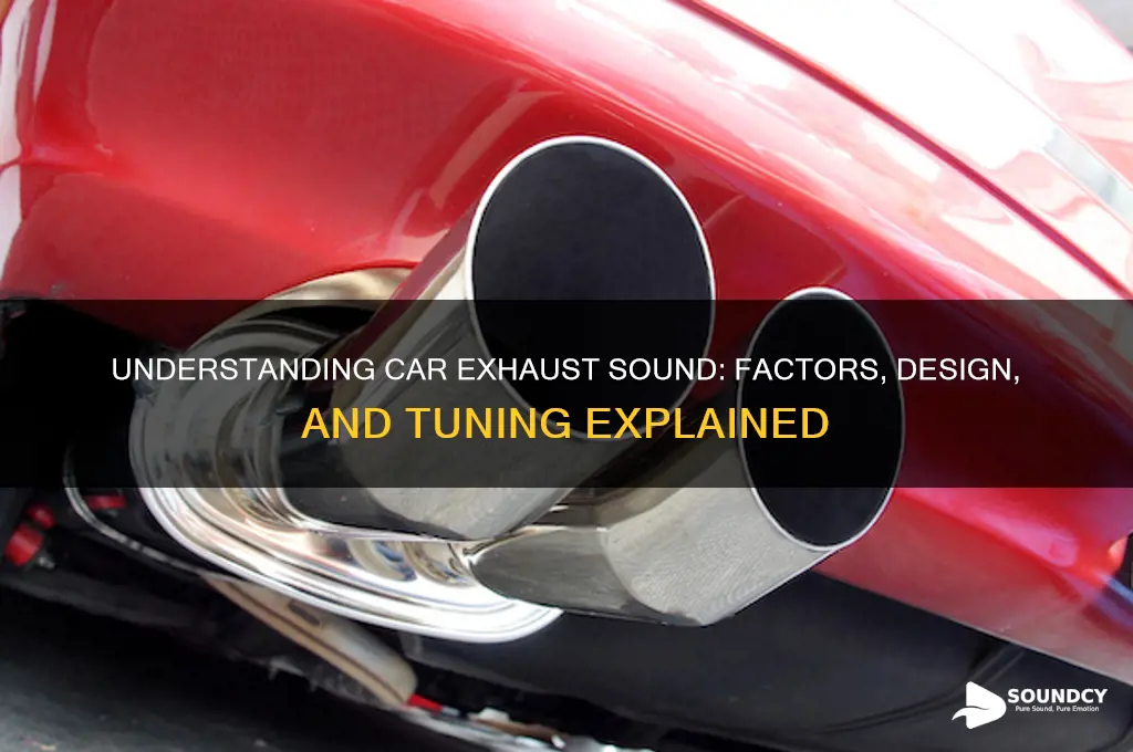 how is the sound of a car exhaust determined