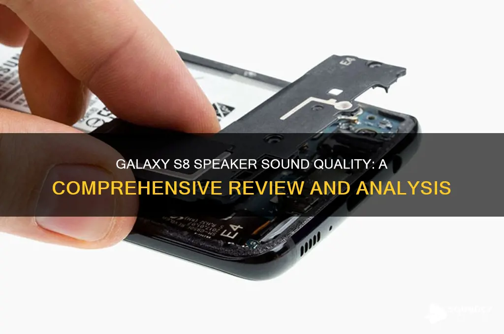 how is the speaker sound on the galaxy s8