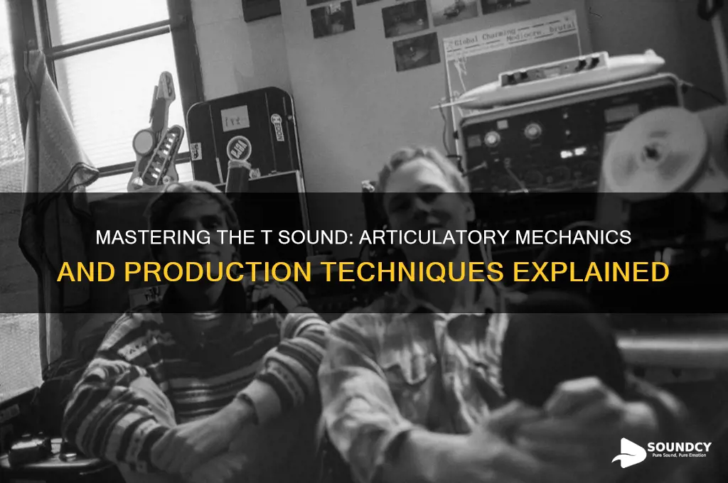 how is the t sound produced