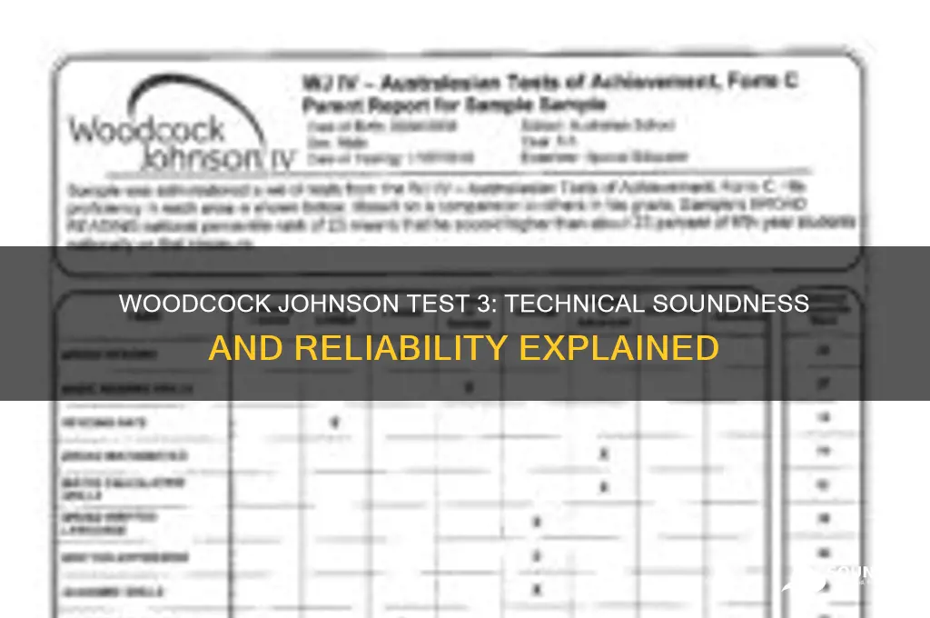 how is the woodcock johnson test 3 technically sound