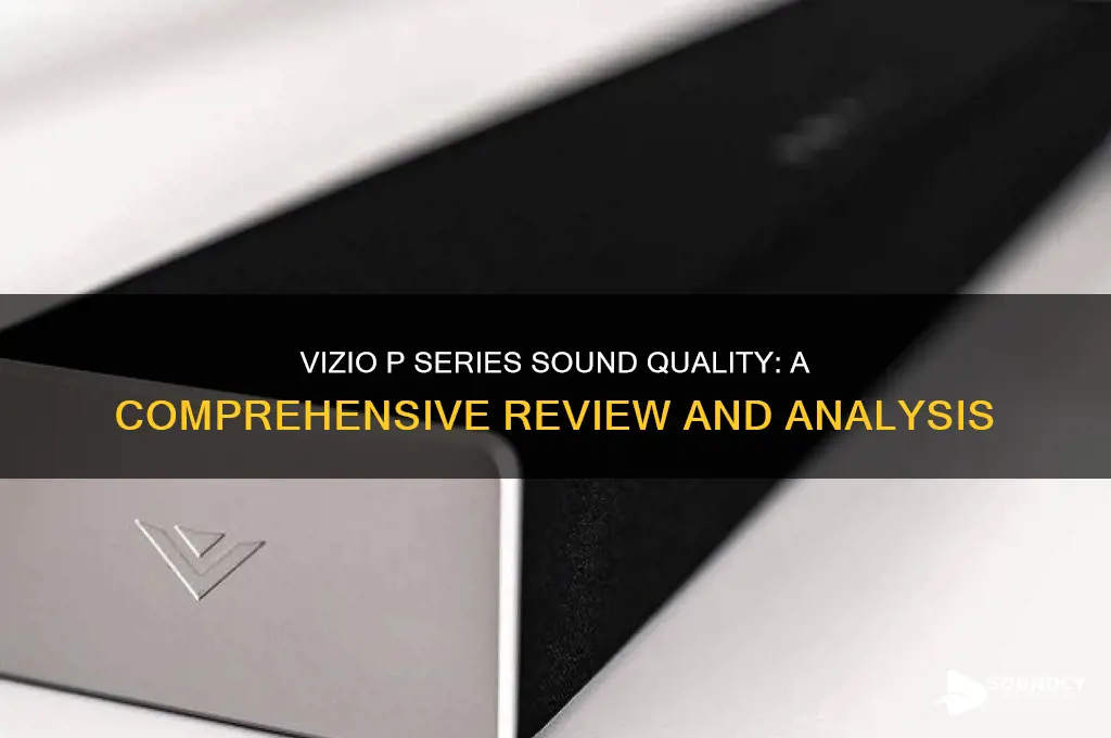 how is vizio p series sound