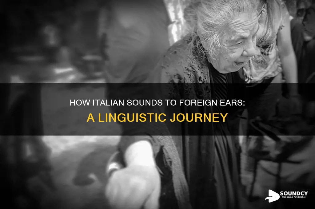 how italian sounds to foreigners