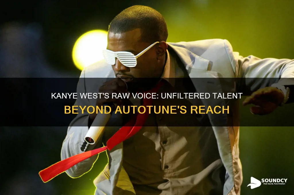 how kanye west sounds without autotune