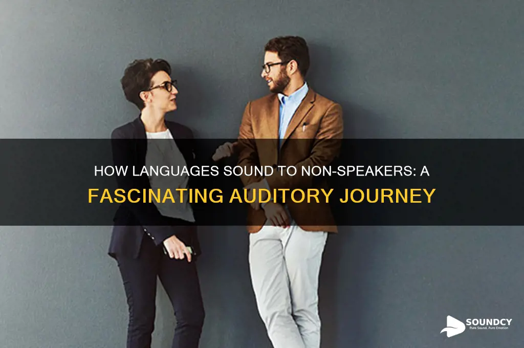 how languages sound to others