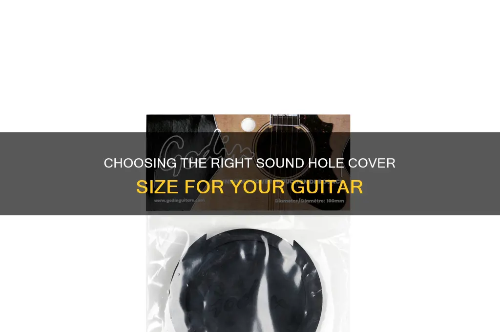 how large of sound hole cover do i need