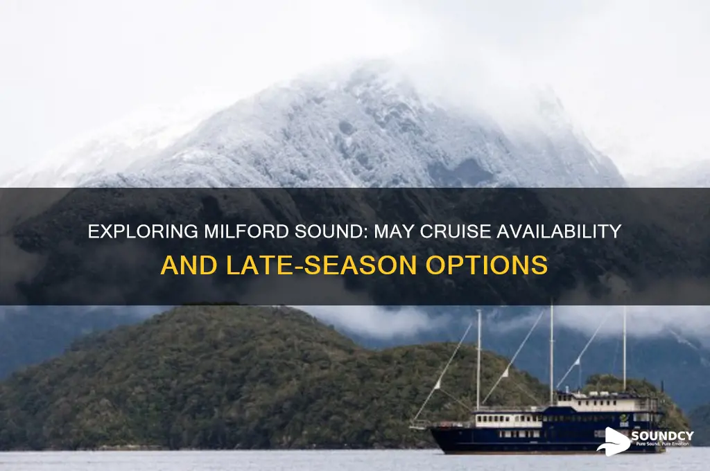 how late into may do milford sounds curises go