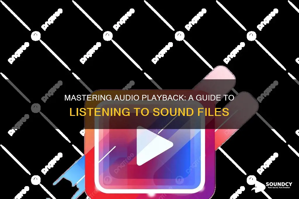 how listen to sound files