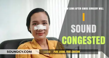 Post-Sinus Surgery Congestion: When Will My Voice Sound Clear Again?