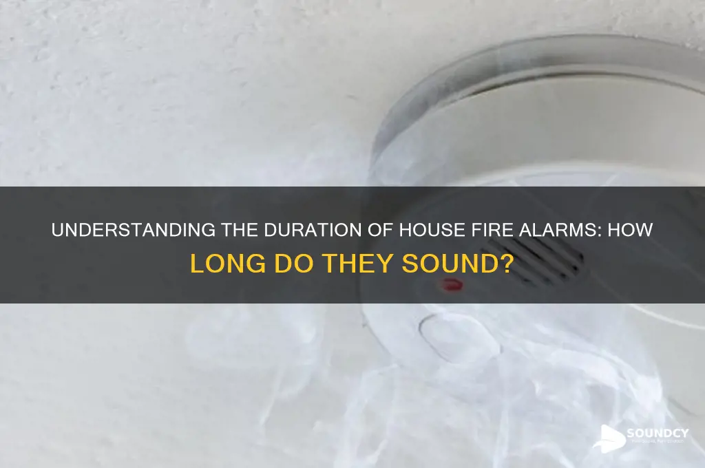 how long does a house fire alarm sound last