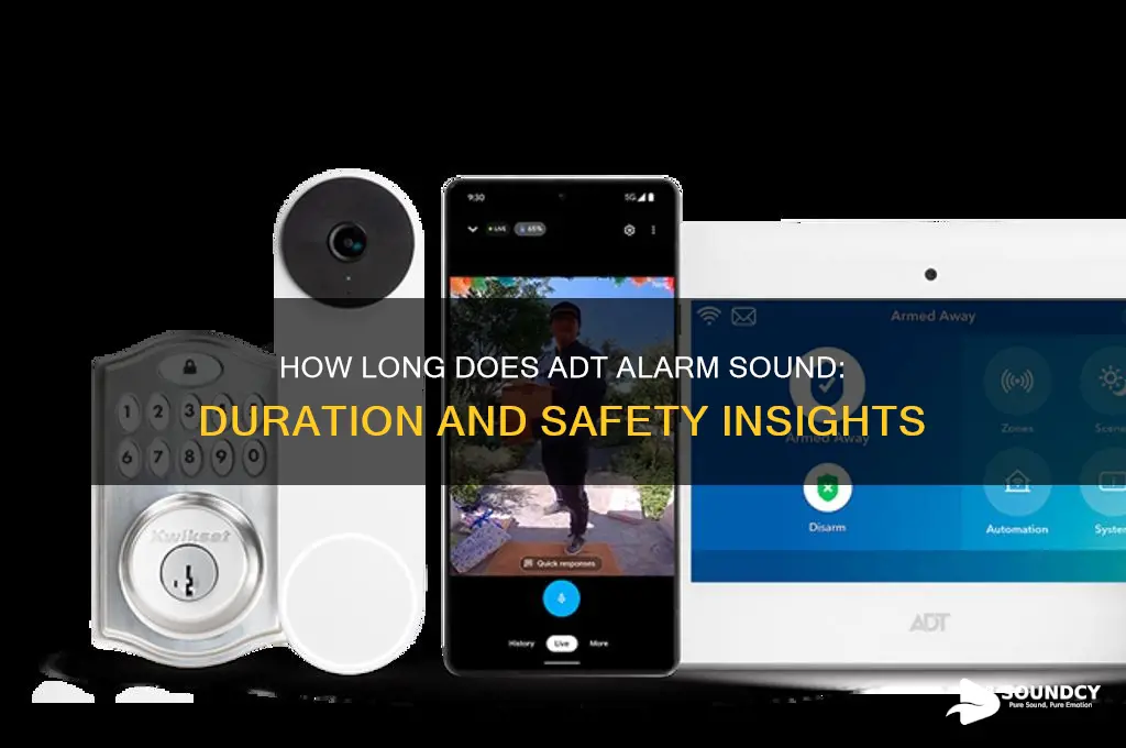 how long does adt alarm sound