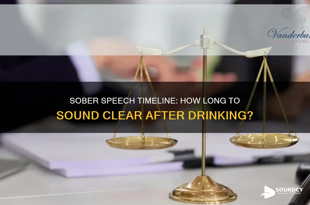 how long does it take to not sound drunk