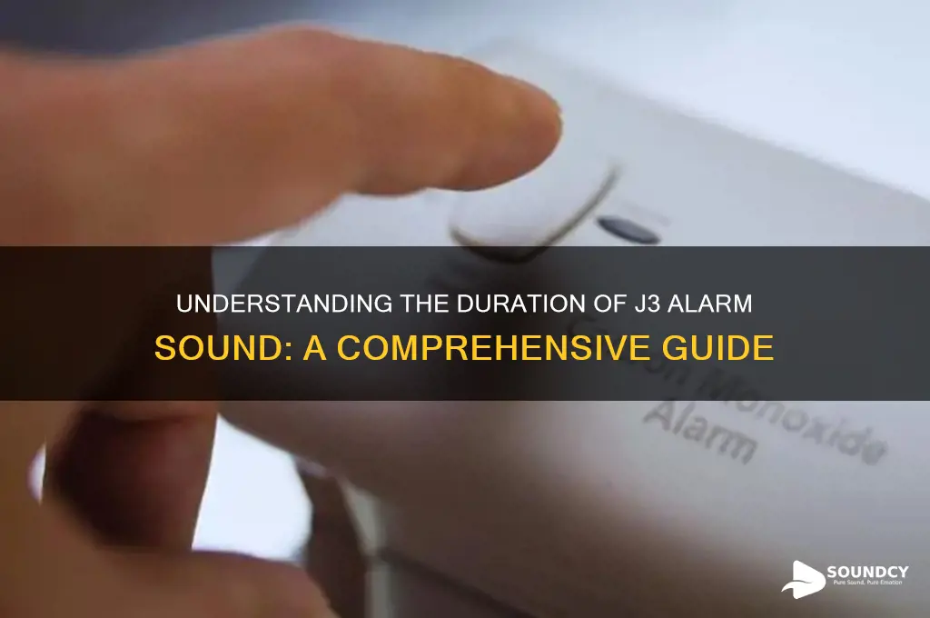 how long does j3 alarm sound