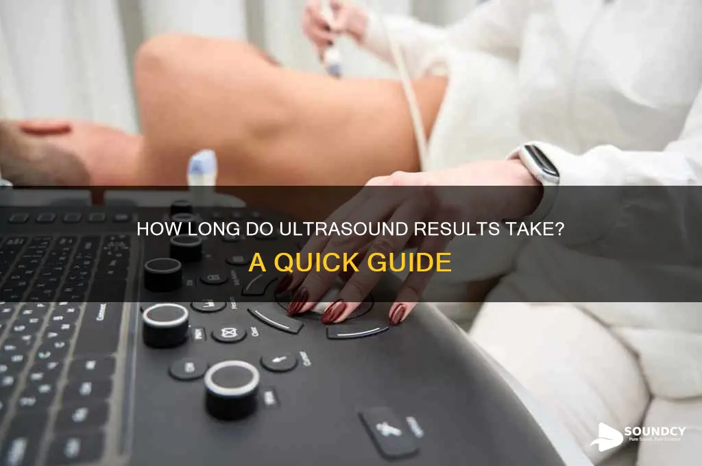 how long for ultra sound results