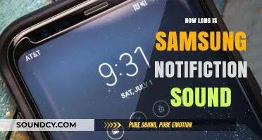 Samsung Notification Sound Duration: How Long Does It Last?
